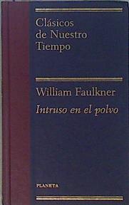 Intruso en el polvo | 150440 | Faulkner, William