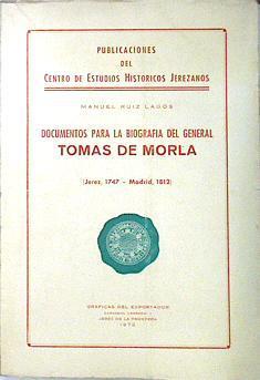 Documentos para la biografía del General Tomas de Morla ( Jerez 1747 - Madrid 1812) | 137087 | Ruiz Lagos, Manuel