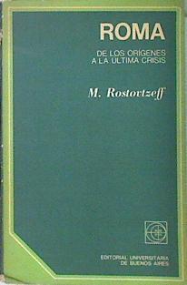 Roma De los orígenes a la última crisis | 138570 | M. Rostovtzeff