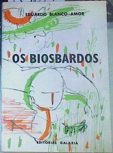 OS BIOSBARDOS. Contos prá xente. 3ª ed. | 155679 | Blanco-Amor, Eduardo