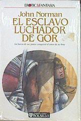 El esclavo luchador de Gor Crónica de la Contratierra 14 | 43771 | Norman John