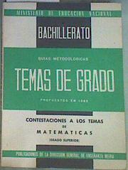 Matematicas ( Grado superior)Temas de Grado Guias metodologicas Propuestos en 1965 | 122851 | Direcion General de Enseñanza  Media