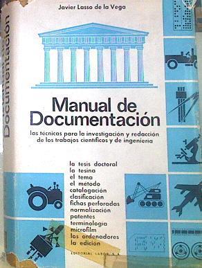 Manual De Documentación Las Técnicas Para La Investigación Y Redacción De Los Trabajo | 52501 | Lasso De La Vega, Javier