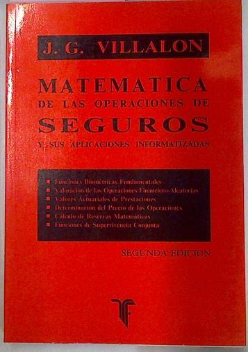 Matemática de las operaciones de seguros y sus aplicaciones informatizadas | 16211 | Villalon, Julio G