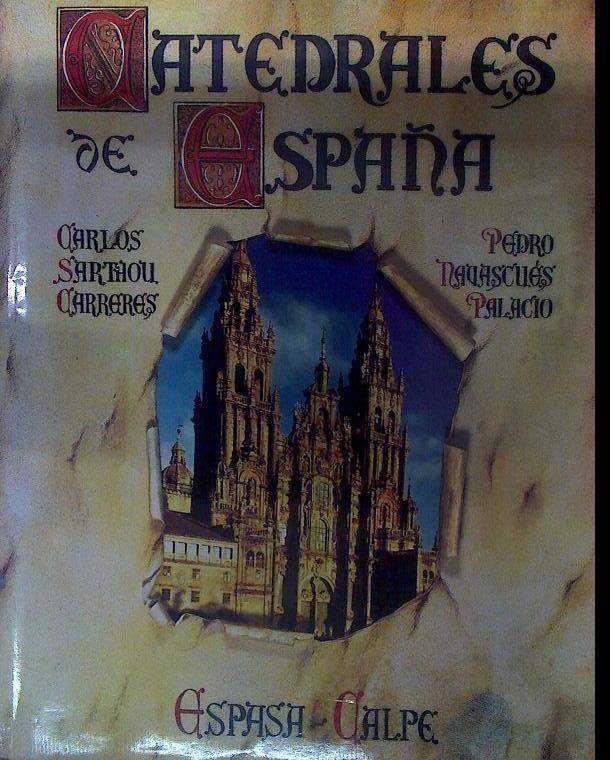 Catedrales de España | 118510 | Sarthou Carreres, Carlos/Navascués Palacio, Pedro