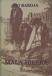 Mala hierba La lucha por la vida II | 153026 | Baroja, Pío