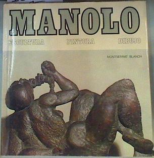 Manolo escultura pintura dibujo | 162620 | Blanch Montserrat