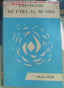 Cristiano de cara al mundo Estudio Sobre los Principios y la Historia de la piedad Seglar | 156361 | Auer, Alfonso