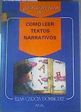 Cómo leer textos narrativos | 164998 | García Domínguez, Elías