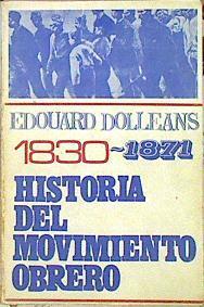 Historia Del Movimiento Obrero   tomo I 1830- 1871 | 42848 | Dolleans Edouard