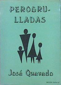 Perogrulladas | 140069 | Quevedo Fernández, José