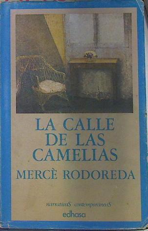 La calle de las camelias | 131335 | Rodoreda, Mercè (1909-1983)