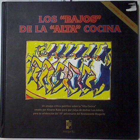 Los bajos de la alta cocina | 82733 | Aduriz, Andoni Luis (1971- )/Álvarez Rabo (1960- )