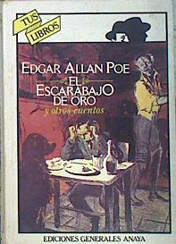 El Escarabajo De Oro Y Otros Cuentos.( los crimenes de la calle Morgue, La carta robada, ) | 48426 | Poe Edgard Allan