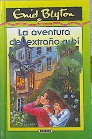 la aventura del extraño rubí | 141009 | Enid Blyton