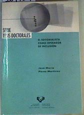 El editorialista como operador de inclusión | 164734 | Pérez Martínez, José María