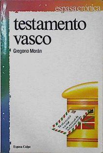 Testamento Vasco Un Ensayo De Interpretación | 51714 | Morán, Gregorio