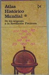 Atlas Historico Mundial 1 De Los Origenes A La Revolución Francesa | 4887 | Kinder Hermann