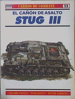 El cañón de asalto Stug III | 151548 | Jentz, Tom/Doyle, Hilary