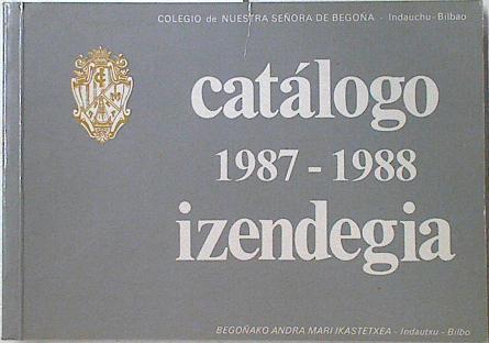 Catálogo de alumnos curso 1987-1988 Col. Nuestra Señora de Begoña | 124515 | Col. Nuestra Señora de Begoña.