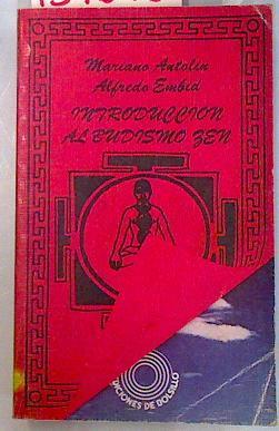 Introducción al budismo zen Enseñanzas y textos | 134676 | Antolín Rato, Mariano/Embid, Alfredo