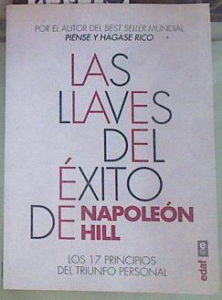 Las llaves del éxito de Napoleón Hill Los 17 principios del triunfo personal | 155442 | Napoleón Hill