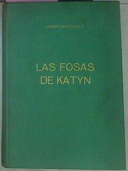 Las Fosas De Katyn | 48101 | Mackiewicz Joseph