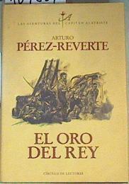 El oro del rey | 109507 | Pérez-Reverte, Arturo