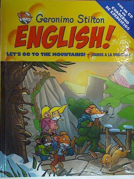 "Let's go to the mountins; ¡Vamos a la montaña! ( Geronimo Stilton  ENGLISH ) Con CD+ cuaderno ejerci" | 130210 | Geronimo Stilton