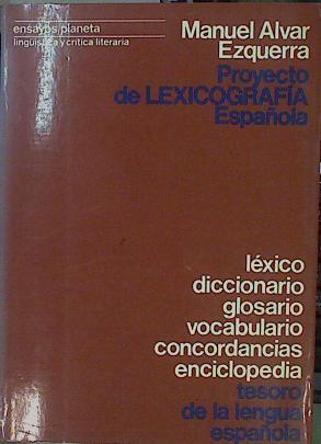 Proyecto de Lexicografía Española | 153598 | Alvar Ezquerra, Manuel