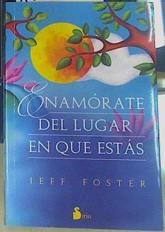 Enamórate del lugar en que estás | 156387 | Foster, Jeff