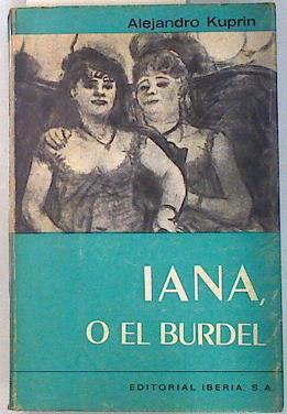 Iana o El burdel | 134190 | Kuprin, Aleksandr Ivanovich/Alejandro