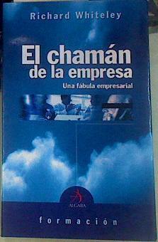 El chamán de la empresa | 156029 | Whiteley, Richard