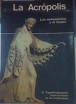 La acrópolis. Guía de sus Monumentos y de su Museos | 154739 | Papathanasopulos G.