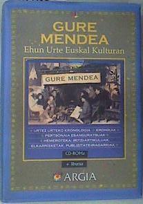 Gure mendea Ehun Urte Euskal Kulturan | 158500 | Aranbarri Alberdi, Íñigo/Ubeda Goikoetxea, Garbiñe