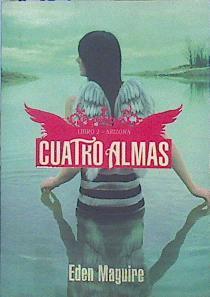 Arizona : Cuatro almas: libro 2 | 140731 | Maguire, Eden