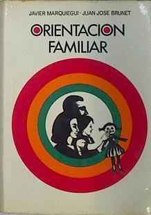 Orientación familiar | 137675 | Marquiegui Candina, Juan J./Brunet Gutiérrez, Javier