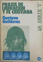 Praxis de liberación y fe cristiana | 153553 | Gutiérrez Merino, Gustavo