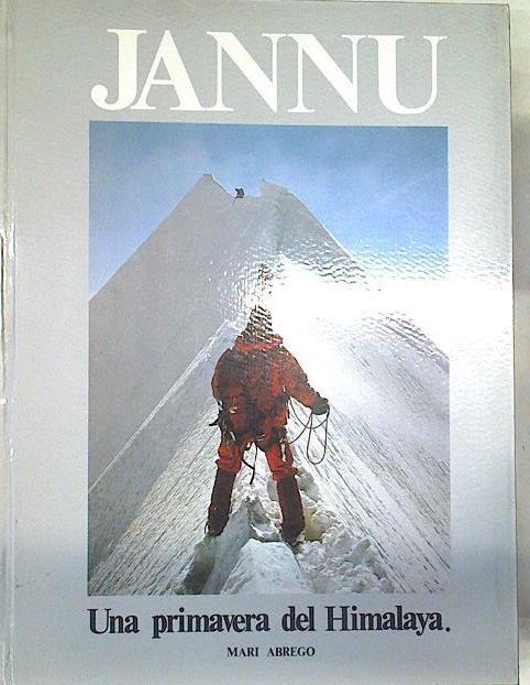 Jannu. Una primavera del Himalaya | 99936 | Abrego Santesteban, Mari