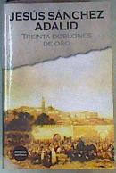Treinta doblones de oro | 162981 | Sánchez Adalid, Jesús