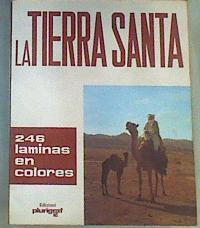 La Tierra Santa : [246 láminas en colores] | 164715 | Lombardi, Luigi