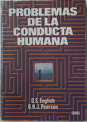 Problemas de la conducta humana | 126162 | O. Spurgeon English/Gerald H. J. Pearson
