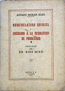 Nomenclatura quimica e iniciacion a la resolucion de problemas | 143383 | Adolfo Moran Rojo