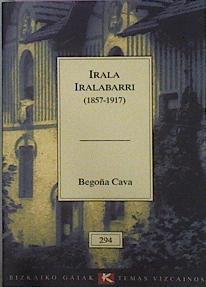 Irala Iralabarri 1857 1917 | 6233 | Cava Begoña