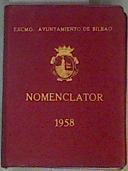 Nomenclator 1958 Excmo. Ayuntamiento de Bilbao | 160929 | Excmo. Ayuntamiento de Bilbao