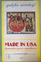 Made in USA, benetazko zapore amerikarra | 160688 | Arostegi, Gaizka