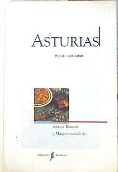 Asturias, paisajes con sabor: recetas, rincones y manjares inolvidables | 140284 | Francis Vega, J. María