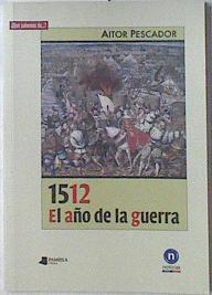 1512 El año de la Guerra | 120147 | Pescador, Aitor