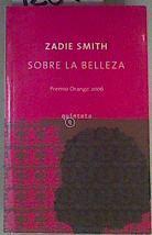 Sobre la belleza | 128268 | Smith, Zadie (1975- )