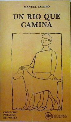 Como un río que camina | 126608 | Lueiro Rey, Manuel